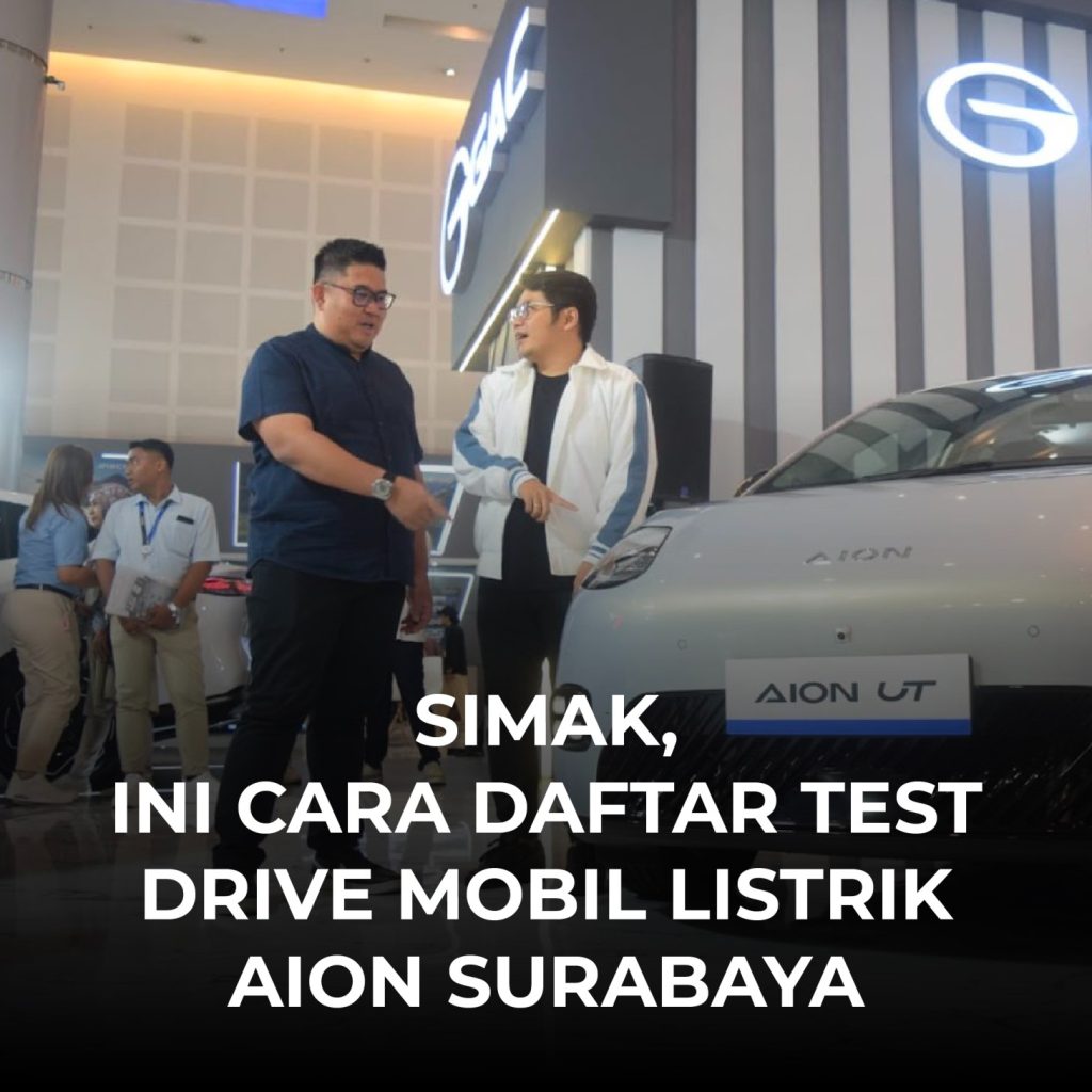 Simak, ini cara daftar test drive mobil listrik AION Surabaya