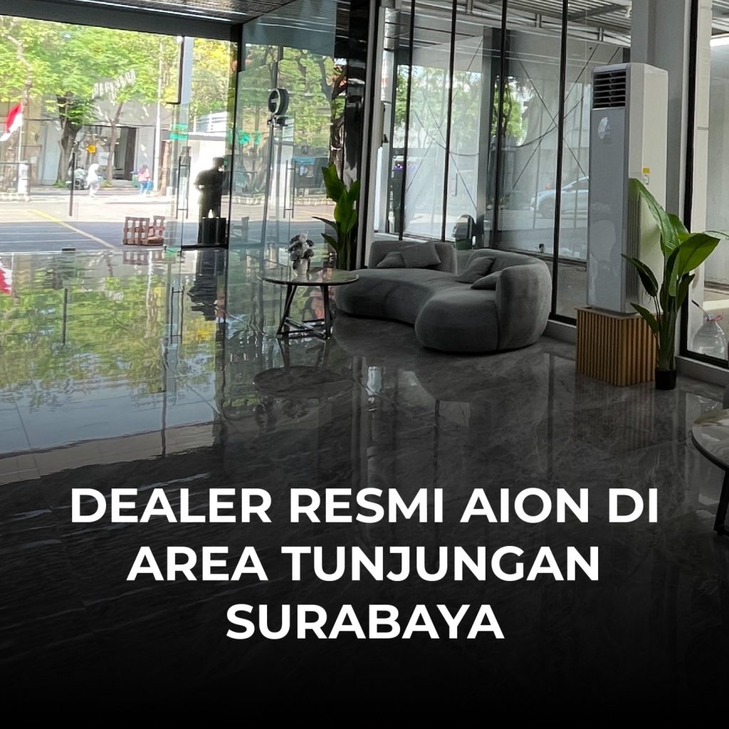 Dealer Resmi AION di Area Tunjungan Surabaya
